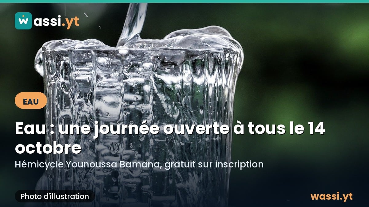 Eau à Mayotte : une journée ouverte à tous les habitants le 14 octobre à Mamoudzou