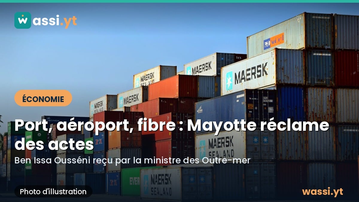 Port, aéroport, fibre : le Département-Région de Mayotte réclame des actes à l'État
