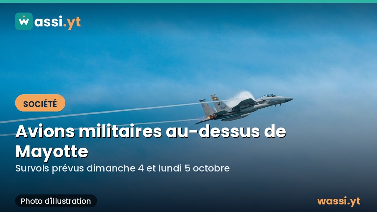 Avions militaires au-dessus de Mayotte : des survols prévus dimanche et lundi