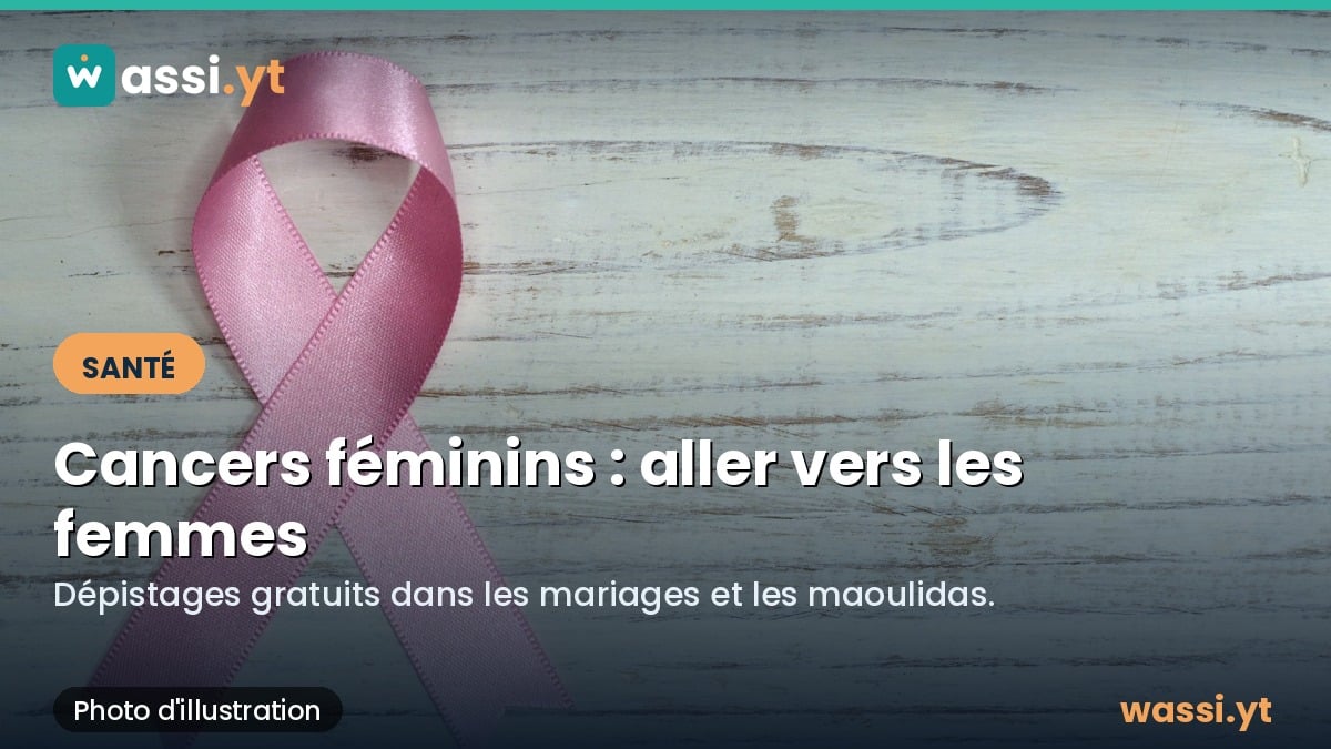 Cancers féminins à Mayotte : une campagne va chercher les femmes là où elles se réunissent
